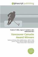 Vancouver Canucks Award Winners edito da Alphascript Publishing