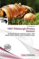 1967 Pittsburgh Pirates Season edito da Cred Press