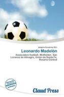 Leonardo Madel N edito da Claud Press