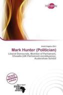 Mark Hunter (politician) edito da Duct Publishing