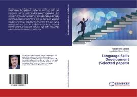 Language Skills Development(Selected papers) di Hossein Vahid Dastjerdi, Laya Heidari Darani (Editor) edito da LAP Lambert Academic Publishing
