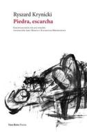 Piedra, escarcha di Ryszard Krynicki, Katarzyna Mo¿oniewicz edito da Vaso Roto Ediciones S.L