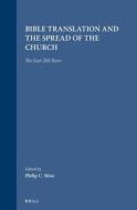 Bible Translation and the Spread of the Church: The Last 200 Years edito da BRILL ACADEMIC PUB