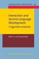 Interaction and Second Language Development di Remi A. van Compernolle edito da John Benjamins Publishing Co