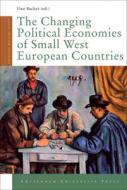 Changing Political Economies of Small West European Countries di Uwe Becker edito da Amsterdam University Press