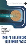 Mathematical Horizons for Quantum Physics edito da World Scientific Publishing Company