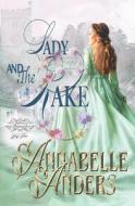 Lady And The Rake di Anders Annabelle Anders edito da Independently Published