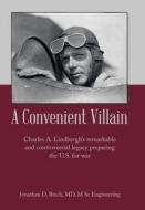 A Convenient Villain di Jonathan D Reich M Sc edito da AUTHORHOUSE