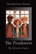 The Pranksters di Hannah Hart-Brown edito da Hannah L. Hart-Brown