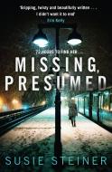 Missing, Presumed di Susie Steiner edito da HarperCollins Publishers