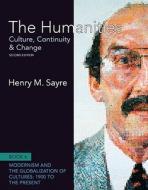 The Humanities di Henry M. Sayre edito da Pearson Education (us)