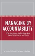 Managing by Accountability di Milton D. Dealy, Andrew R. Thomas edito da ABC-CLIO