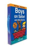 First Time Storybooks Boys on Safari and Other Stories di Roger Priddy edito da Priddy Books