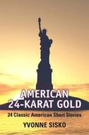 American 24-Karat Gold Plus New Myreadinglab -- Access Card Package di Yvonne Collioud Sisko edito da Longman Publishing Group