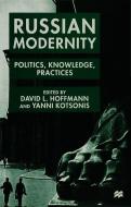 Russian Modernity: Politics, Knowledge and Practices, 1800-1950 edito da SPRINGER NATURE