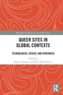 Queer Sites In Global Contexts edito da Taylor & Francis Ltd