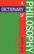 Dictionary of Philosophy di Alan Lacey edito da Routledge