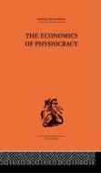 Economics Of Physiocracy di Ronald L. Meek edito da Taylor & Francis Ltd