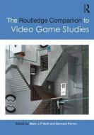 The Routledge Companion to Video Game Studies edito da Taylor & Francis Ltd