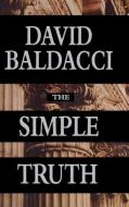 The Simple Truth di David Baldacci edito da GRAND CENTRAL PUBL