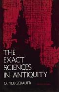 The Exact Sciences in Antiquity di Otto Neugebauer edito da Dover Publications Inc.