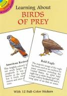 Learning about Birds of Prey [With 12 Full-Color] di Sy Barlowe edito da DOVER PUBN INC