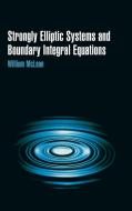 Strongly Elliptic Systems and Boundary Integral Equations di William Charles Hector McLean edito da Cambridge University Press