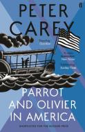 Parrot and Olivier in America di Peter Carey edito da Faber & Faber