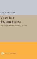 Caste in a Peasant Society di Melvin Marvin Tumin edito da Princeton University Press
