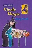 Mrs Magic: Circle Magic di Wendy Smith edito da Bloomsbury Publishing Plc