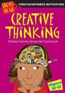 Creative Thinking Ages 10-12 di Ann Baker edito da Bloomsbury Publishing Plc
