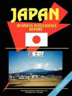 Japan Business Intelligence Report edito da International Business Publications, Usa