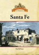 McNeese, T:  Santa Fe di Tim McNeese edito da Chelsea House Publishers