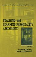Teaching and Learning Personality Assessment di Handler edito da Taylor & Francis Inc
