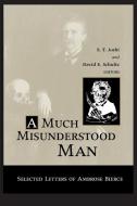 MUCH MISUNDERSTOOD MAN di S. T. Joshi edito da The Ohio State University Press