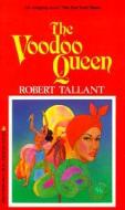The Voodoo Queen di Robert Tallant edito da PELICAN PUB CO