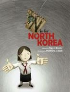 N Is for North Korea di Trevor Eissler edito da Sevenoff