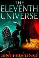 The Eleventh Universe di Jim Fostino edito da Creative Flight Publishing