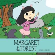 MARGARET IN THE FOREST di David E. Bergstein edito da MINDSTIR MEDIA