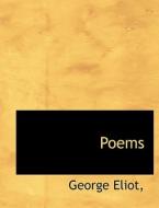 Poems di George Eliot edito da Bibliolife