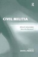 Civil Militia edito da Taylor & Francis Ltd