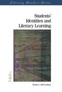 Students' Identities and Literacy Learning di Sarah J. McCarthey edito da Taylor & Francis Ltd
