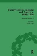 Family Life In England And America, 1690-1820, Vol 4 di Rachel Cope, Amy Harris, Jane Hinckley edito da Taylor & Francis Ltd