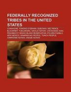 Federally recognized tribes in the United States di Books Llc edito da Books LLC, Reference Series