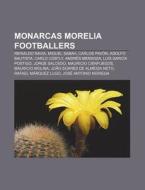 Monarcas Morelia Footballers: Miguel Sab di Books Llc edito da Books LLC, Wiki Series