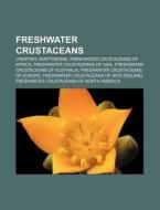 Freshwater Crustaceans: Daphnia, Crayfis di Books Llc edito da Books LLC, Wiki Series