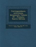 Correspondance, Entretiens, Documents Volume 05 di Coste Pierre 1668-1747 edito da Nabu Press