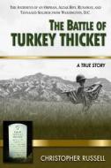 The Battle of Turkey Thicket di Christopher Russell edito da Lulu.com