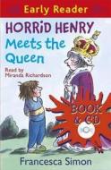 Horrid Henry Early Reader: Horrid Henry Meets The Queen di Francesca Simon edito da Hachette Children's Group