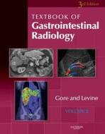 Textbook Of Gastrointestinal Radiology di Richard M. Gore, Marc S. Levine edito da Elsevier - Health Sciences Division